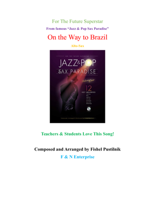 "On the Way to Brazil" for Alto Sax