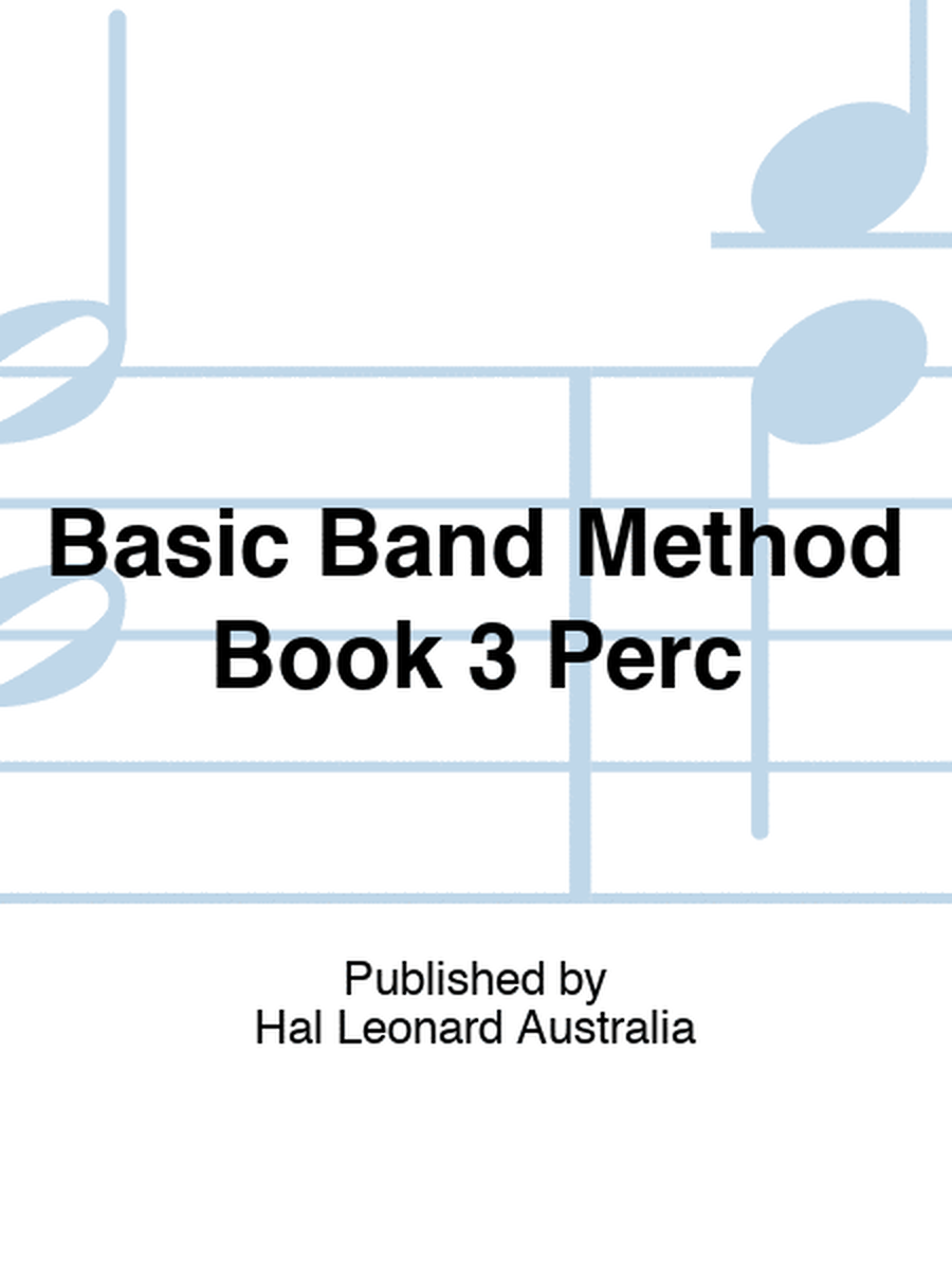 Basic Band Method Book 3 Perc