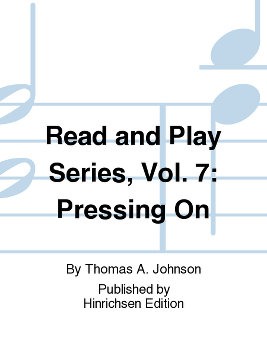 Read and Play Series, Vol. 7: Pressing On