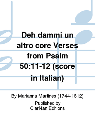 Deh dammi un altro core Verses from Psalm 50:11-12 (score in Italian)