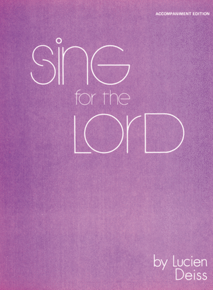 Sing for the Lord Vol. 3 - Accompaniment Edition