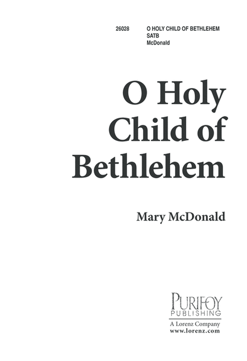 O Holy Child of Bethlehem!