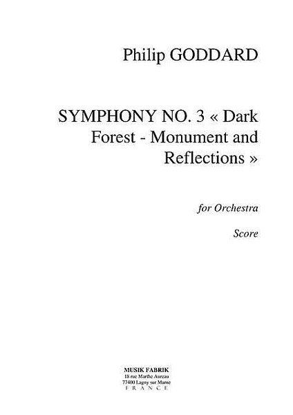 Symphony no. 3 "Dark Forest : Monument and Reflections"