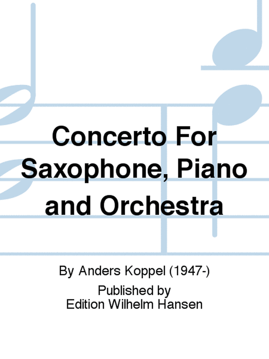 Concerto For Saxophone, Piano And Orchestra
