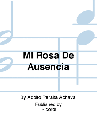 Mi Rosa De Ausencia