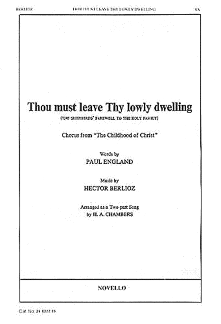 Hector Berlioz: Thou Must Leave Thy Lowly Dwelling (2-Part Choir)