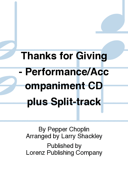 Thanks for Giving - Performance/Accompaniment CD plus Split-track