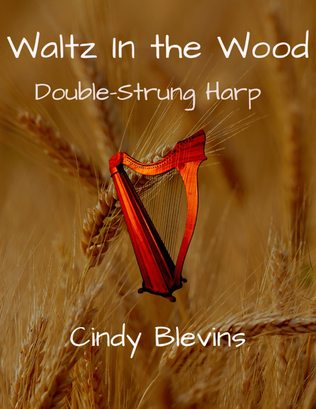 Book cover for Waltz in the Wood, original solo for double-strung harp