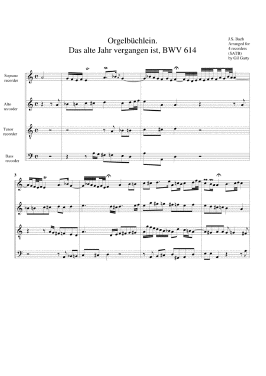 Das alte Jahr vergangen ist, BWV 614 from Orgelbuechlein (arrangement for 4 recorders)