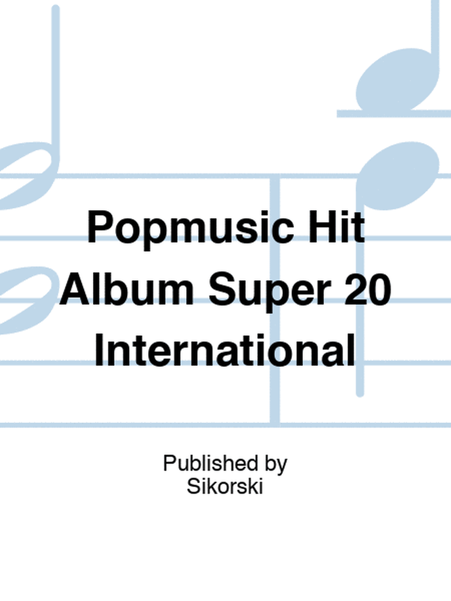 Popmusic Hit Album Super 20 International