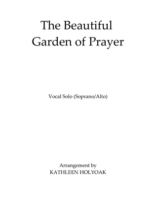 The Beautiful Garden of Prayer - Sop/Alto Vocal arrangement by KATHLEEN HOLYOAK