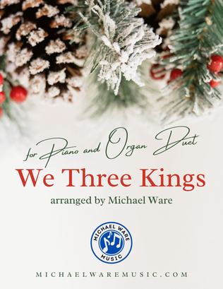 We Three Kings (Piano and Organ Duet)