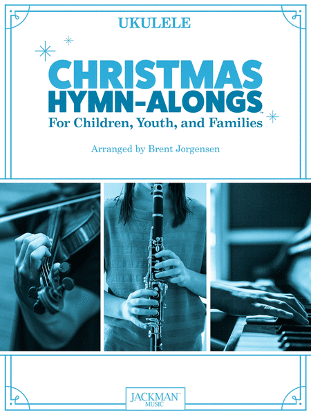 Christmas Hymn-Alongs - Ukulele by Various Ukulele - Sheet Music