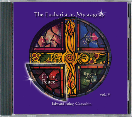 The Eucharist As Mystagogy Vol. 4 CD