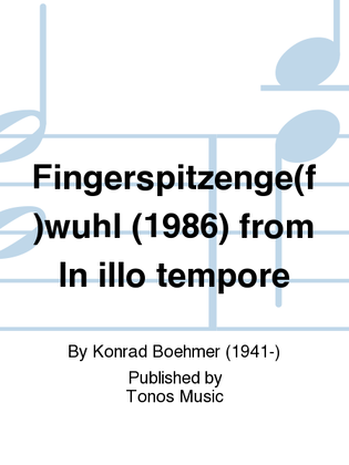 Fingerspitzenge(f)wuhl (1986) from In illo tempore