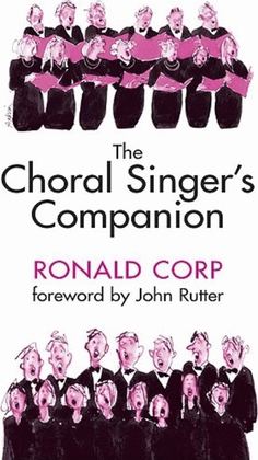 The Choral Singers Companion