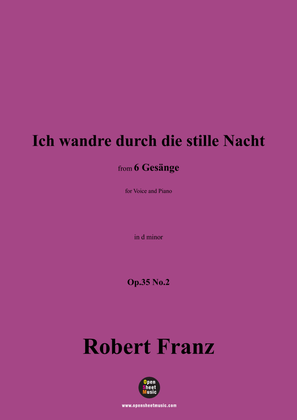 R. Franz-Ich wandre durch die stille Nacht,in d minor,Op.35 No.2