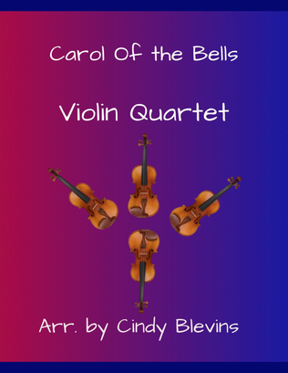 Carol of the Bells, for Violin Quartet