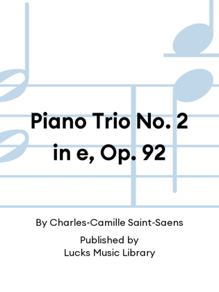 Piano Trio No. 2 in e, Op. 92