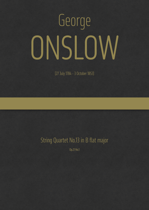 Onslow - String Quartet No.13 in B flat major, Op.21 No.1