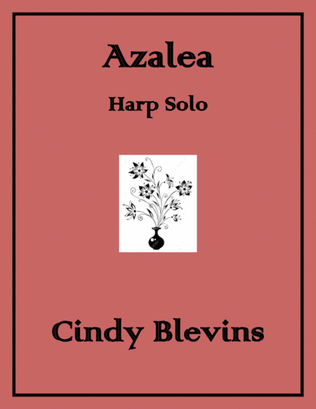 Azalea, original solo for Lever or Pedal Harp