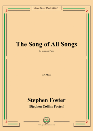 S. Foster-The Song of All Songs,in A Major