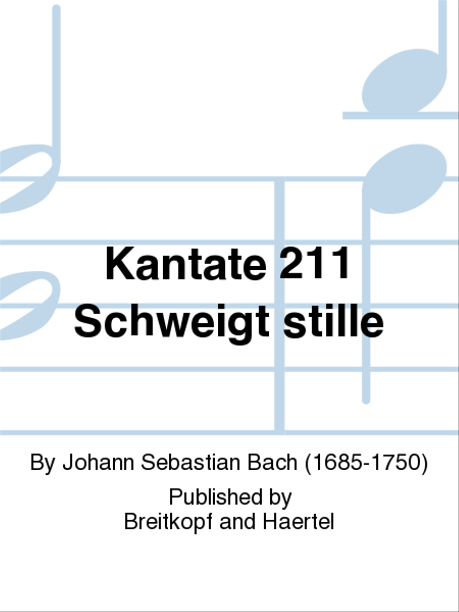 Cantata BWV 211 “Schweigt stille, plaudert nicht” STB scores gallery preview page 1