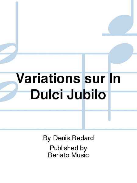 Variations sur In Dulci Jubilo