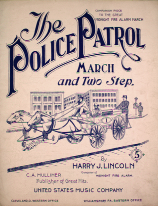 The Police Patrol. March and Two Step