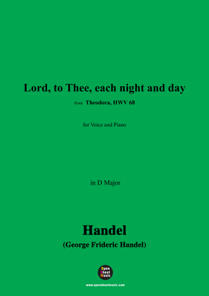 Book cover for Handel-Lord,to Thee,each night and day,from 'Theodora,HWV 68',in D Major