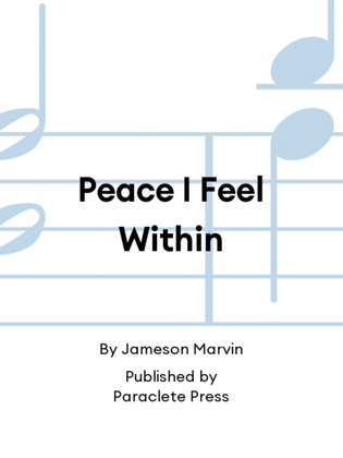 Peace I Feel Within