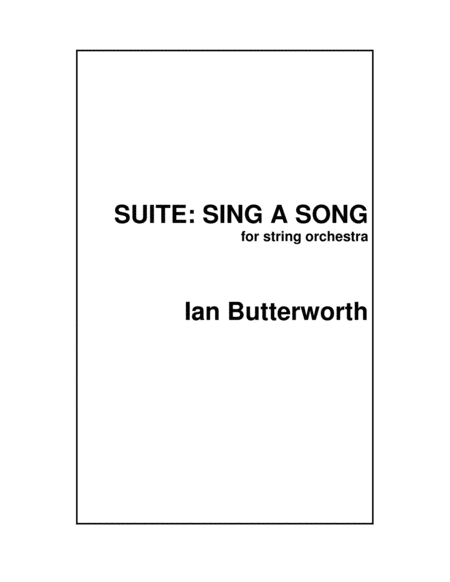 IAN BUTTERWORTH Suite: Sing a Song for string orchestra image number null