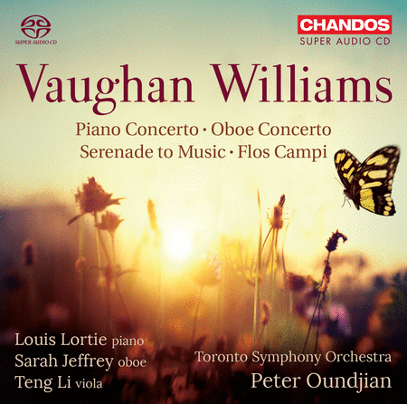 Vaughan Williams: Serenade to Music; Piano Concerto; Oboe Concerto; Flos Campi