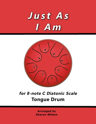 Book cover for Just As I Am (for 8-note C major diatonic scale Tongue Drum)