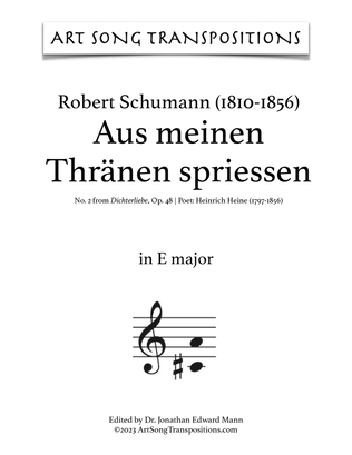 SCHUMANN: Aus meinen Thränen spriessen, Op. 48 no. 2 (transposed to E major and E-flat major)