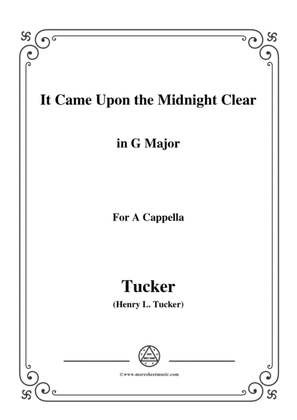 Book cover for Tucker-It Came Upon the Midnight Clear,in G Major,for A Cappella