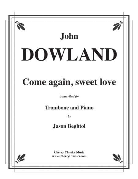 Come Again Sweet Love for Trombone & Piano