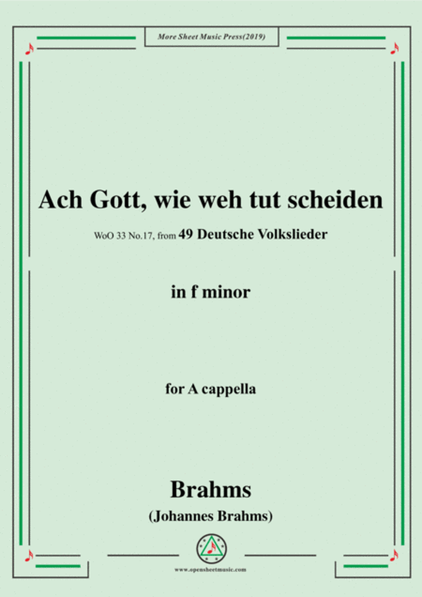 Brahms-Ach Gott,wie weh tut scheiden,WoO 33 No.17,from '49 Deutsche Volkslieder,WoO 33',in f minor,f image number null