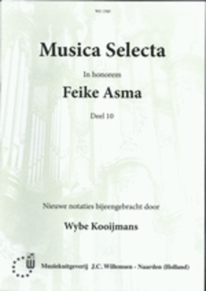 Book cover for Musica Selecta in honorem Feike Asma Deel 10