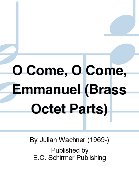 O Come, O Come, Emmanuel (Brass Octet Parts)