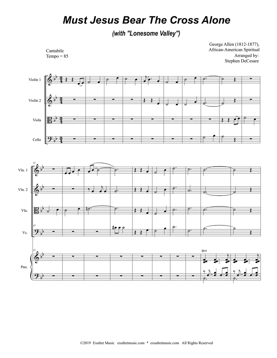 Must Jesus Bear The Cross Alone (with "Lonesome Valley") (String Quartet and Piano)