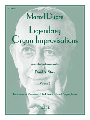 Legendary Organ Improvisations, Volume 3