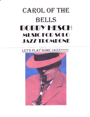 Carol Of The Bells For Solo Jazz Trombone