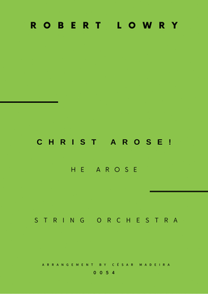 Christ Arose (He Arose) - Strings (Full Score and Parts)