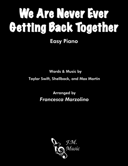 We Are Never Ever Getting Back Together (Easy Piano) image number null