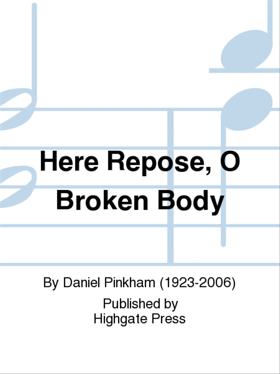 Here Repose, O Broken Body 4-Part scores gallery preview page 1