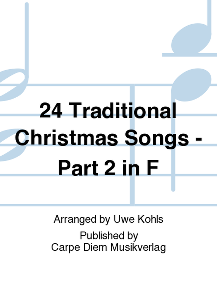 24 Traditional Christmas Songs - Part 2 in F