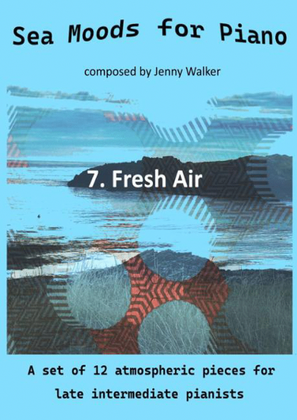 Sea Moods for Piano: 7. Fresh Air