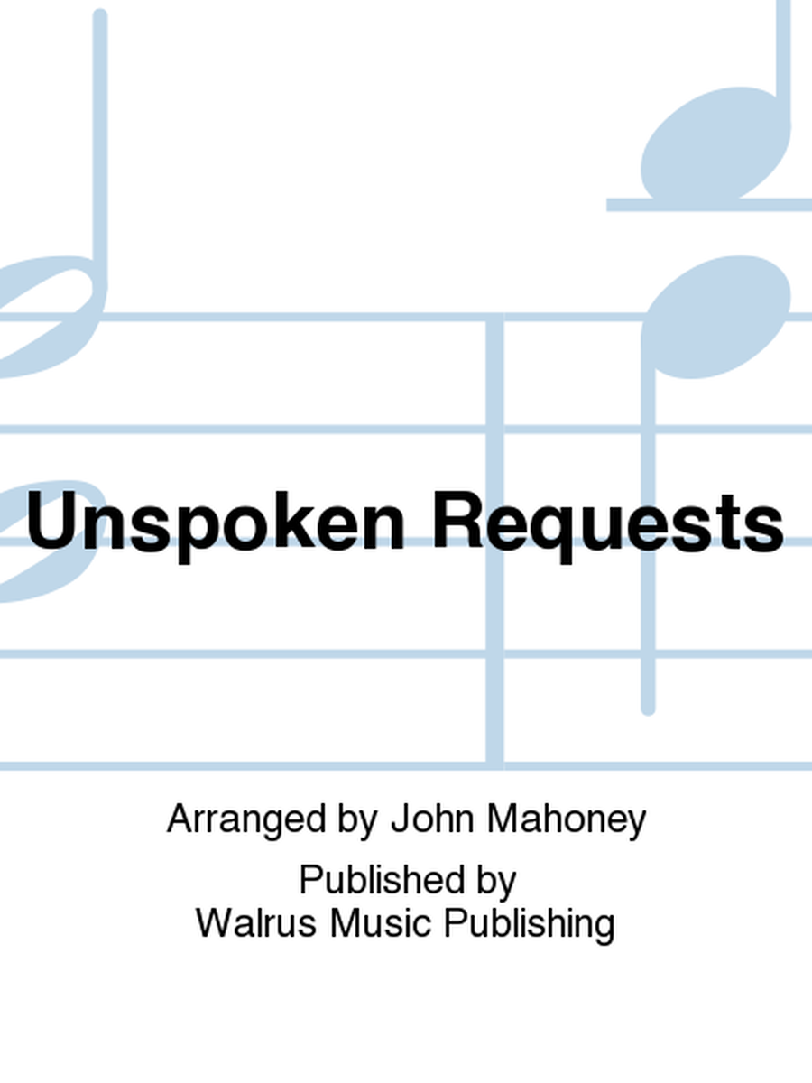Unspoken Requests