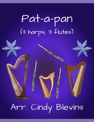 Pat-a-pan, for three harps and three flutes